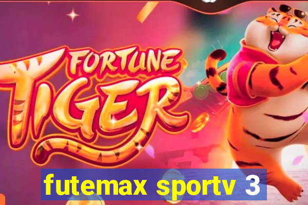 futemax sportv 3